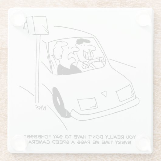 ドライバーがスピードカメラを通過するとチーズと言う ガラスコースター (裏面)