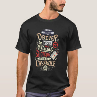 ドライバーが音楽を選ぶショットガンは彼のケホールをシャットダウン Tシャツ