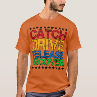 ドライブのリカバリのキャッチ4 Tシャツ