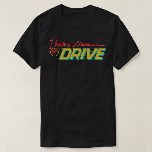 ドライブへのライセンス Tシャツ (デザイン正面)