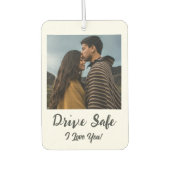 ドライブ安全、私はあなたを愛して – カスタム写真 カーエアーフレッシュナー (正面)