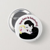 ドラキュラ、あなたの愛は酔っている 缶バッジ (正面&裏面)