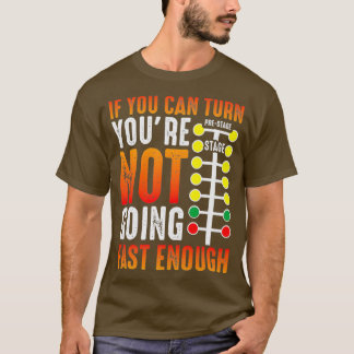 ドラグスターことわざレースカードライバースキルドラッグ Tシャツ
