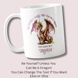 ドラゴンになれないなら自分で生きろ! コーヒーマグカップ