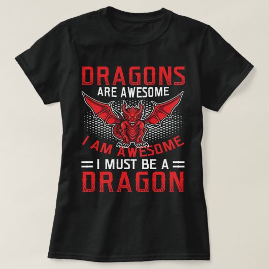 ドラゴンは素晴らしファンタジーおもしろいドラゴン好き今 Tシャツ (デザイン正面)