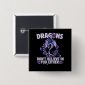 ドラゴンも信じお前には入らない 缶バッジ (正面&裏面)