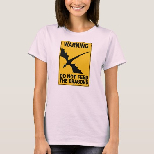 ドラゴンを食べ物を与えないで下さい Tシャツ (正面)
