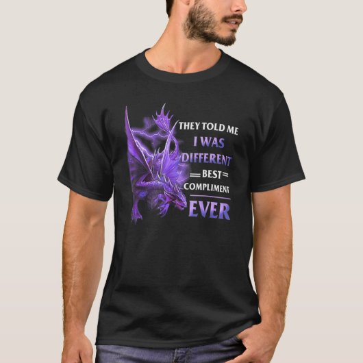 ドラゴン彼らは私に複雑だと違う言最高のった Tシャツ (正面)