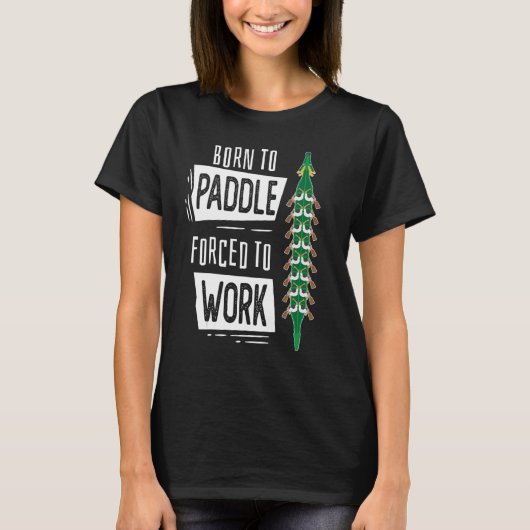 ドラゴン生まれボートを強制されて漕ぐ Tシャツ (正面)