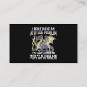 ドラゴン私は態度の問題を持っていない持っている 名刺 (裏面)