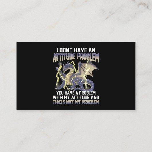 ドラゴン私は態度の問題を持っていない持っている 名刺 (裏面)