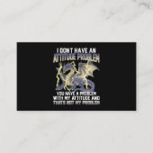 ドラゴン私は態度の問題を持っていない持っている 名刺 (正面)