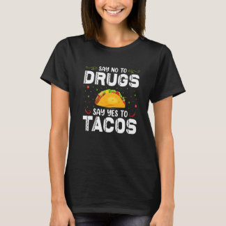 ドラッグにノーと言うタコス・レッド・リボン・ウィークへのYes Tシャツ