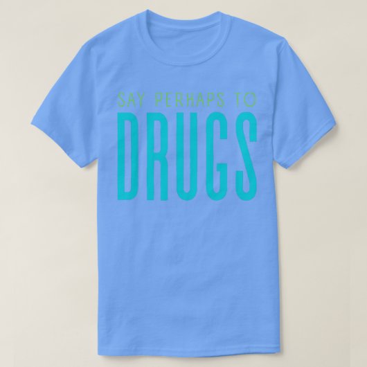 ドラッグに言う4 Tシャツ (デザイン正面)