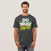 ドラッグはクールに決まってる Tシャツ (正面フル)