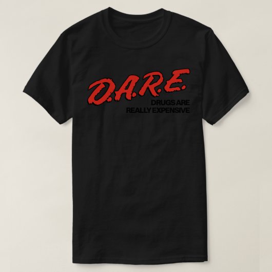ドラッグは本当に高価である Tシャツ (デザイン正面)