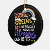 ドラッグクイーンズはユニコーンのような素晴らしく魔法のような セラミックオーナメント (左)