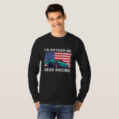 ドラッグレーサー愛国的アメリカ国旗のドラッグレース Tシャツ (正面フル)