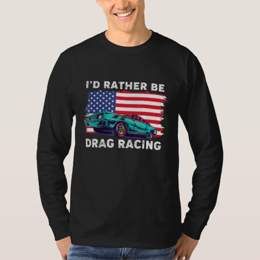 ドラッグレーサー愛国的アメリカ国旗のドラッグレース Tシャツ (正面)