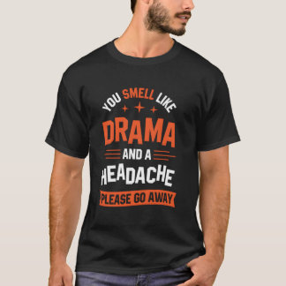 ドラマの匂いと頭痛の種の匂いがする遠くに Tシャツ