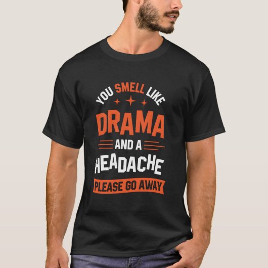 ドラマの匂いと頭痛の種の匂いがする遠くに Tシャツ (正面)