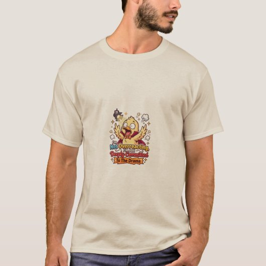 ドラマチック・アヒル 楽しい サルカスティック Tシャツ (正面)
