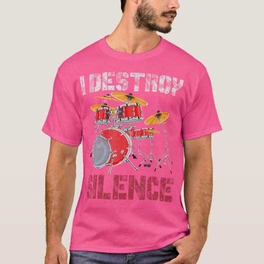 ドラマーおもしろいギフト私は沈黙ドラムを破壊 Tシャツ (正面)