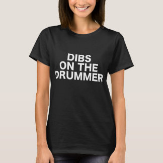ドラマーのドラムコンサートのギグショー音楽のDibs Tシャツ