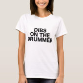 ドラマーのドラムコンサートのギグショー音楽のDibs Tシャツ (正面)