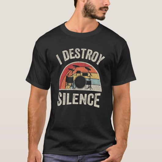 ドラマーヴィンテージレトロ私は沈黙パーカッシを破壊 Tシャツ (正面)