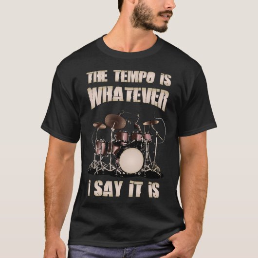 ドラマー私の言う通りテンポは Tシャツ (正面)