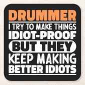 ドラマー私は物事を作ろうとするおもしろい諺ドラマー スクエアペーパーコースター (正面)