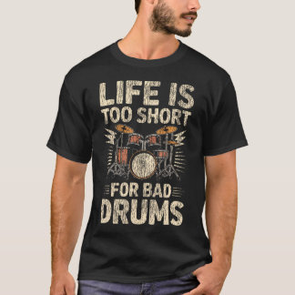 ドラマー ドラムセット ヴィンテージ 人生は短すぎる Tシャツ