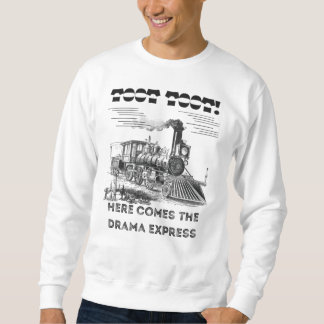 ドラマ・エクスプレス 楽しい列車の名言Tシャツ スウェットシャツ