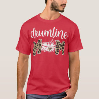 ドラムラインマ誇りを持ったムドラムラインママ Tシャツ