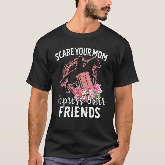 ドラム缶競争カウガール恐怖ママ感動友達私 Tシャツ (正面)