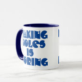 ドリラーへのギフト。穴を開けるのは退屈 Mug マグカップ (正面左)