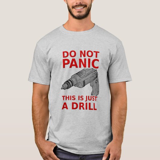 ドリルだけだよ 笑えるシャツ ユーモア Tシャツ (正面)