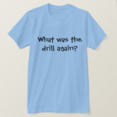 ドリルを知おもしろいっている Tシャツ (デザイン正面)