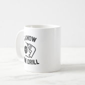ドリルを知っている コーヒーマグカップ (正面左)