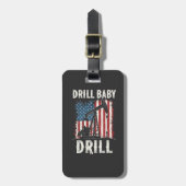 ドリルベビードリルアメリカのトランプのエネルギー経済 ラゲッジタグ (正面縦)