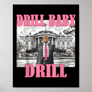 ドリルベビードリルアメリカン2025トランプ大統領Us ポスター