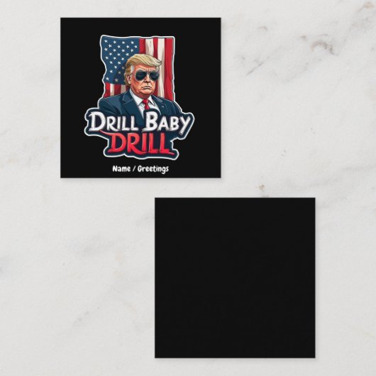 ドリルベビードリルトランプ2025アメリカ独立 スクエア名刺 (正面/裏面)