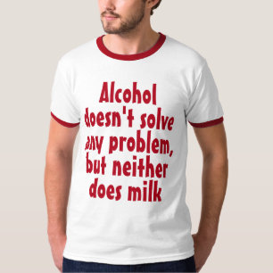 ドリンクおもしろいことわざユーモアのある:アルコールは解決しない Tシャツ