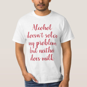 ドリンクおもしろいことわざユーモアのある:アルコールは解決しない Tシャツ