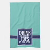 ドリンクを手に引用文航海の沿岸ビーチティール（緑がかった色） キッチンタオル (縦)
