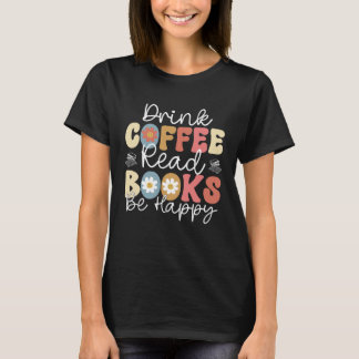 ドリンクコーヒ読ーの本は幸せなレトログルービーリバー Tシャツ