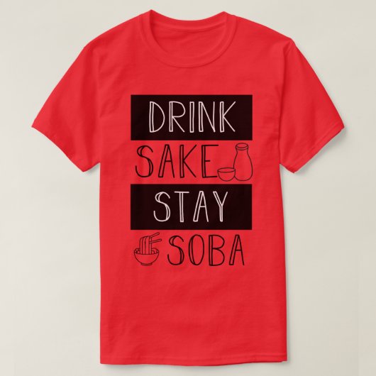 ドリンクサケステイそば Tシャツ (デザイン正面)