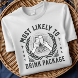 ドリンクパッケージを購入する可能性が最も高いクルーズTシャツ Tシャツ