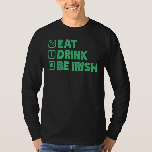 ドリンク食べBe I Rish おもしろいセントパトリックの日 Tシャツ (正面)